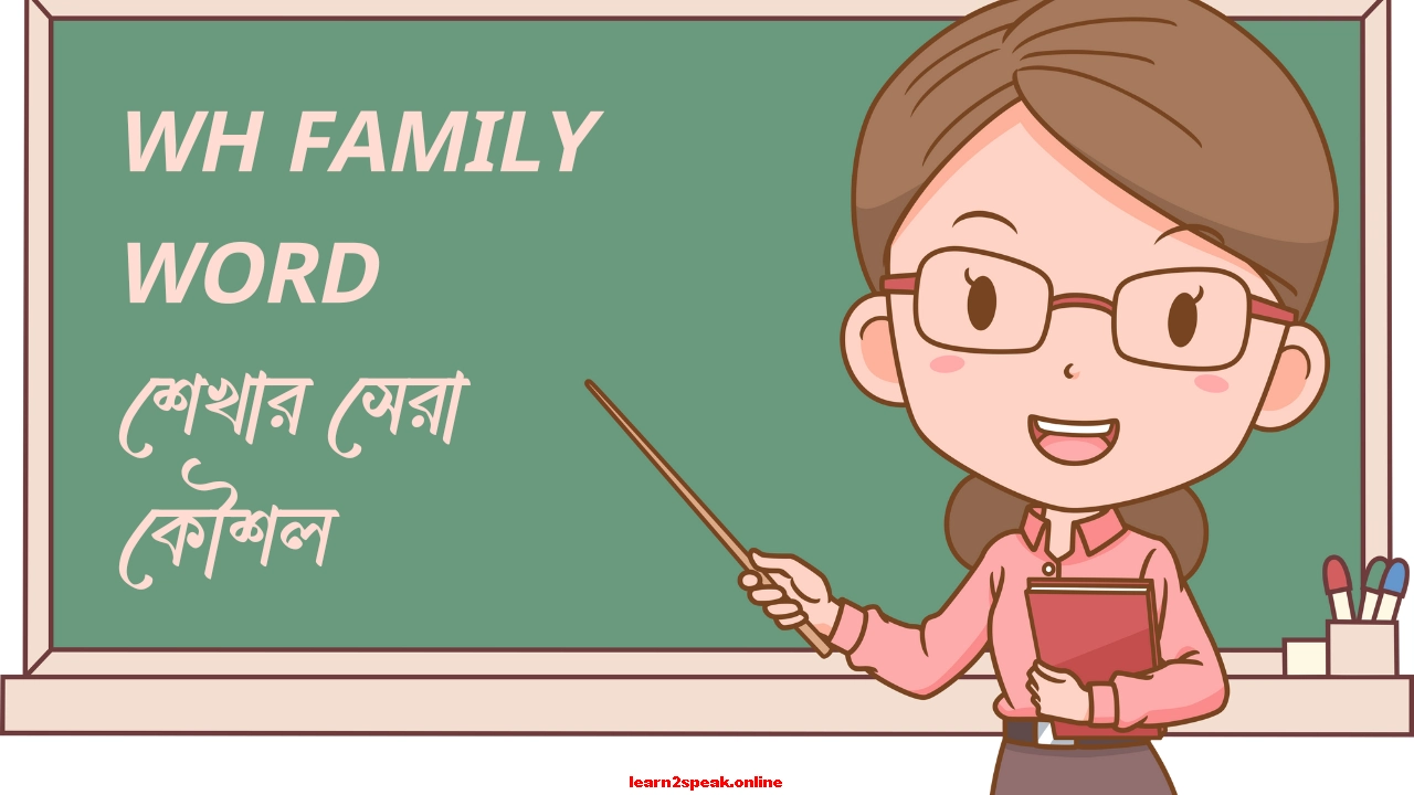 Wh Family word
